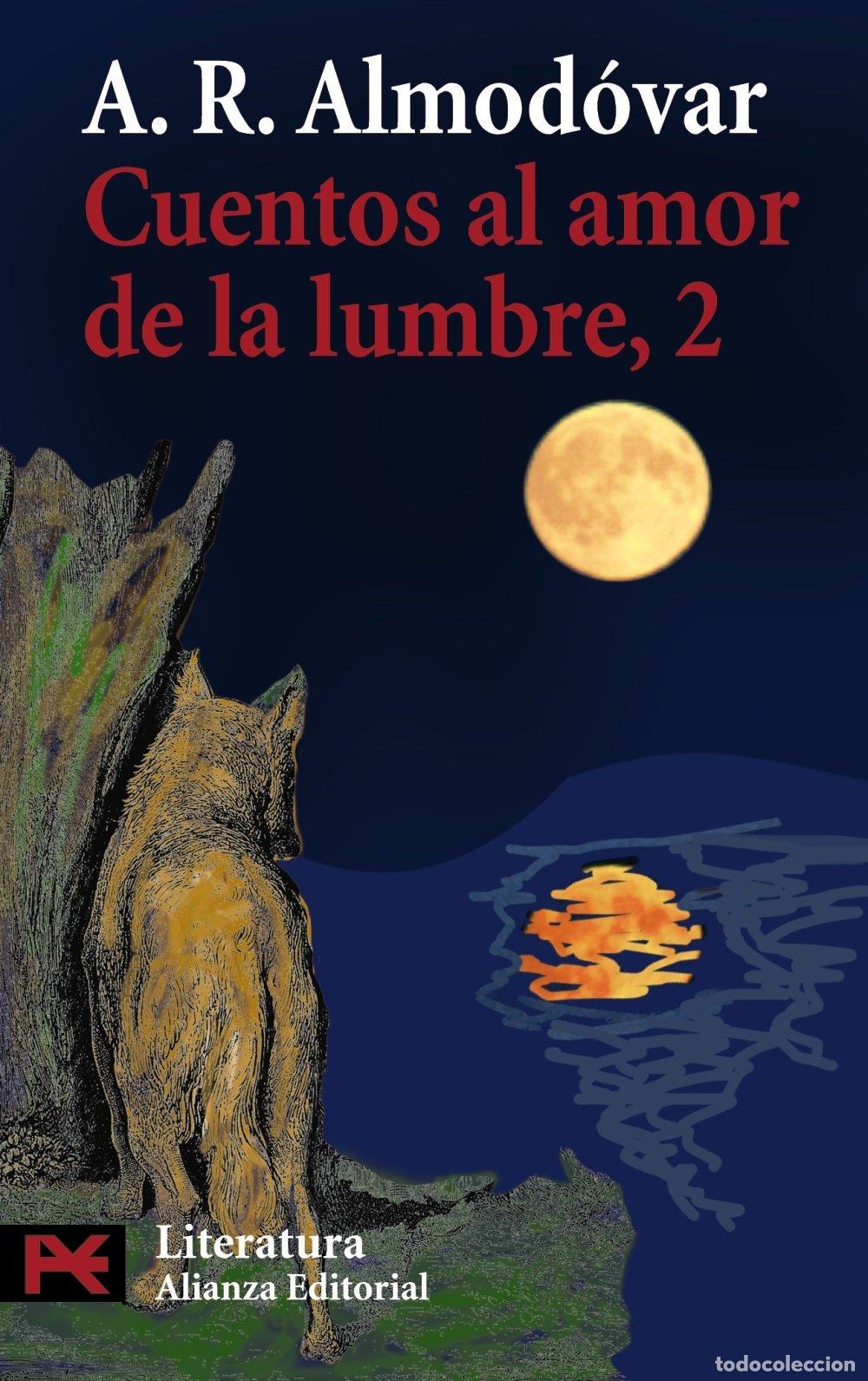 Libros de segunda mano: Cuentos Al Amor de la Lumbre, 2 - A. R. Almod&oacute;var - Alianza Editorial - El Libro de Bolsillo, 5104