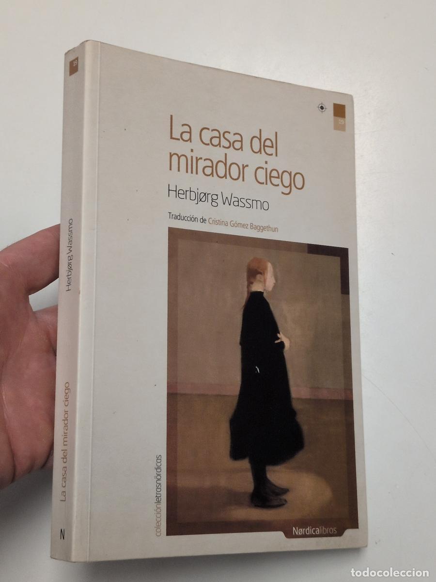 Libros de segunda mano: La casa del mirador ciego - Herbjorg Wassmo