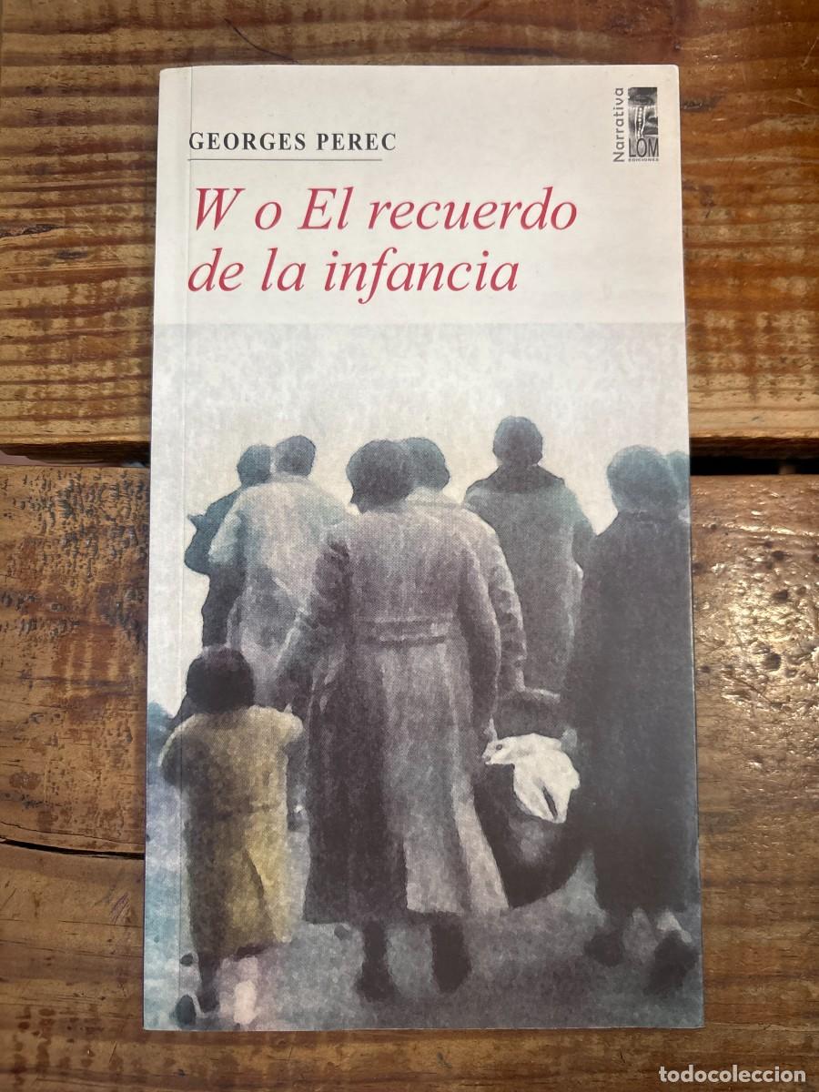 Libros de segunda mano: W o el Recuerdo de la Infancia TRSAA Perec, Georges