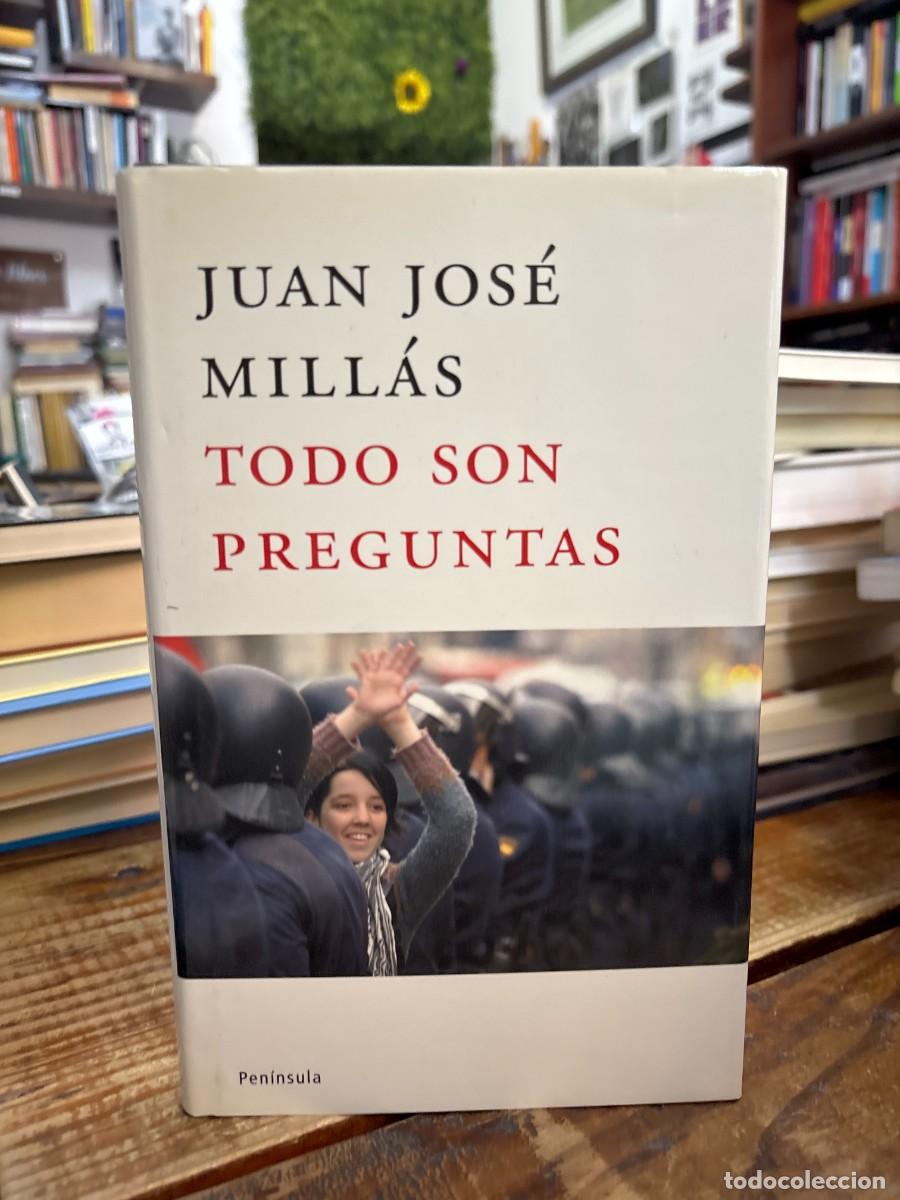Libros de segunda mano: Todo son preguntas (Atalaya) (Spanish Edition) Mill&aacute;s, Juan Jos&eacute; Idioma: Espa&ntilde;ol Editorial: Edicio