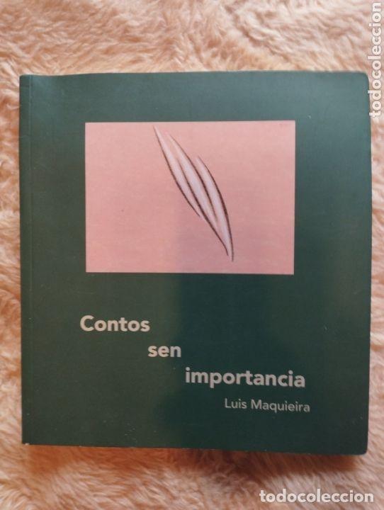 Libros de segunda mano: Contos Sen Importancia - Maquieira Quiroga, Luis Sebasti&aacute;n - Luis Maquieira