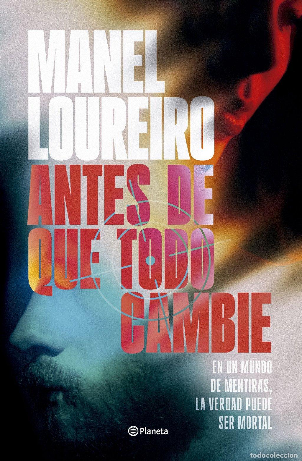 Libros de segunda mano: Antes de Que Todo Cambie - Manel Loureiro - Editorial Planeta