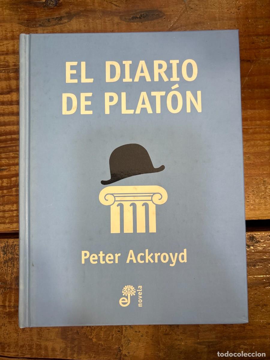 Libros de segunda mano: El Diario de Platon (Spanish Edition) Ackroyd, Peter Idioma: Espa&ntilde;ol Editorial: Edhasa, 2001 ISBN