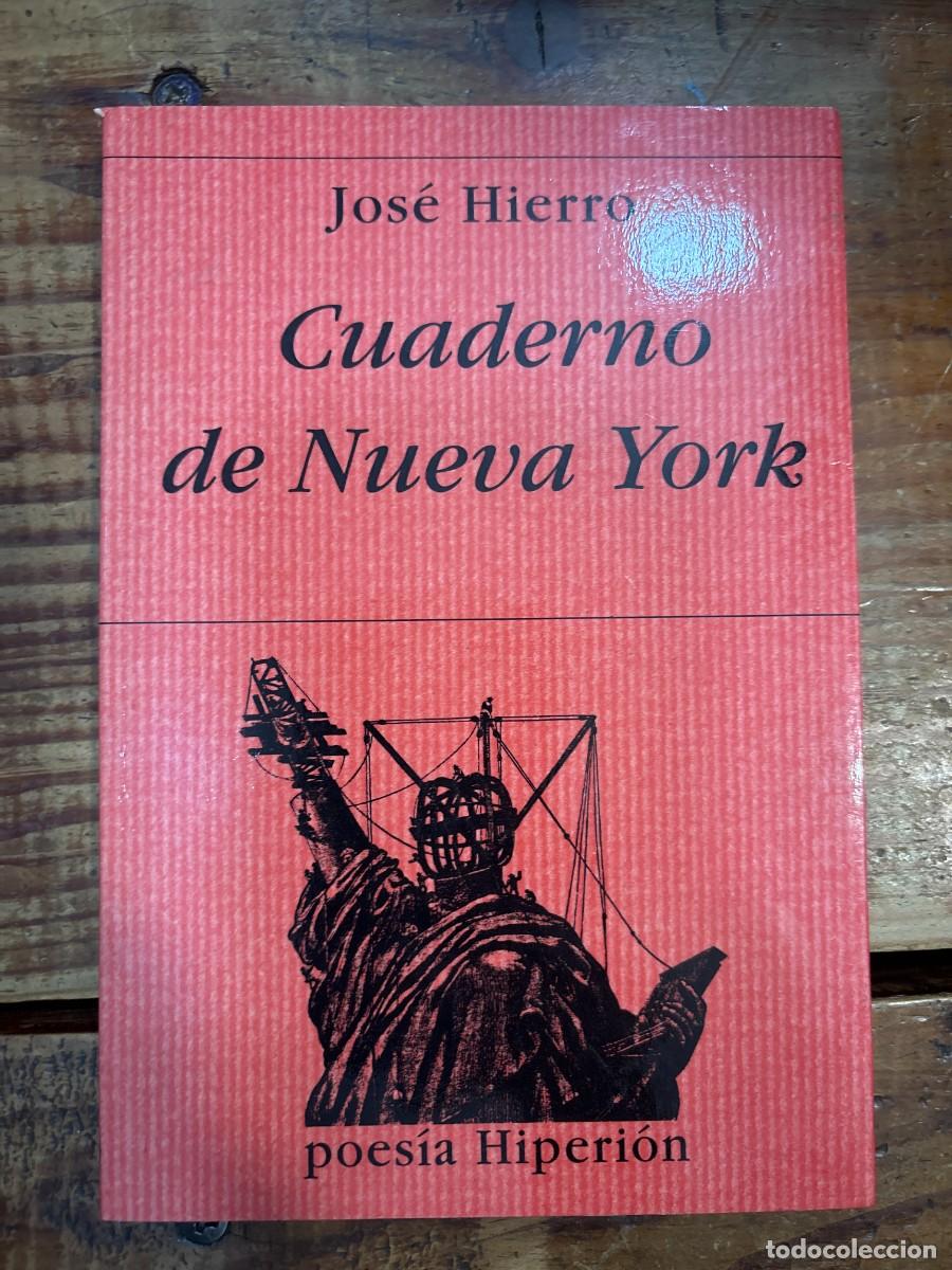 Libros de segunda mano: Cuaderno de Nueva York (Spanish Edition) Hierro, Jos&eacute; 3.84 3.84 de 5 estrellas 221 calificaciones pr