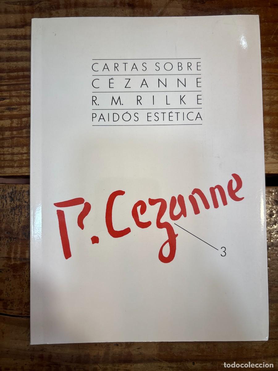 Libros de segunda mano: Cartas sobre C&eacute;zanne (Spanish Edition) TRSAAA Rilke, Rainer Maria Idioma: Espa&ntilde;ol Editorial: Edici