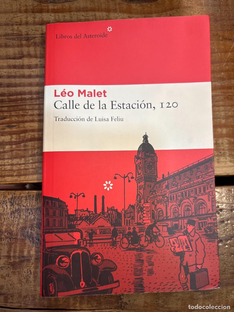 Libros de segunda mano: Calle de la Estaci&oacute;n, 120 (Libros Del Asteroide, 58) (Spanish Edition) Malet, L&eacute;o 3.44 3.44 de 5 est