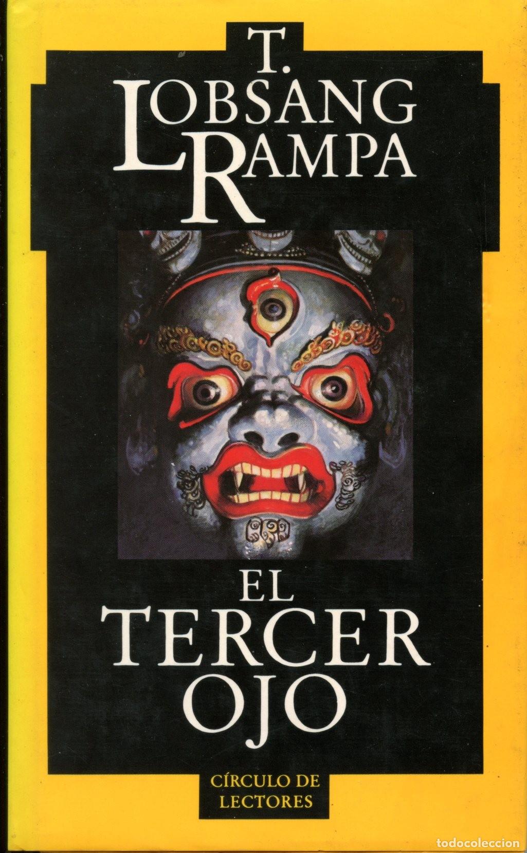 Libros de segunda mano: Lobsang Rampa T. El tercer ojo. Barcelona: C&iacute;rculo de Lectores, 1989