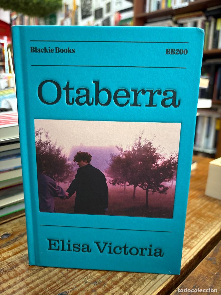 Libros de segunda mano: Otaberra Victoria, Elisa Idioma: Espa&ntilde;ol Editorial: Blackie Books, 2023 ISBN 10 / ISBN 13: 841965