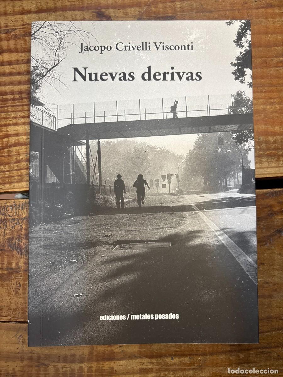 Libros de segunda mano: NUEVAS DERIVAS CRIVELLI VISCONTI, JACOPO Idioma: Espa&ntilde;ol Editorial: EDICIONES METALES PESADOS, 201