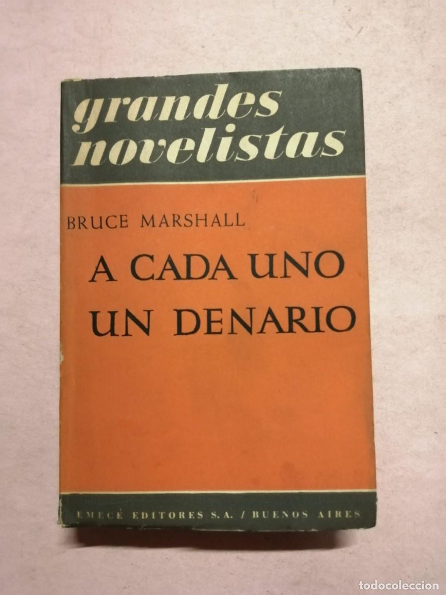 Libros de segunda mano: A CADA UNO UN DENARIO (BRUCE MARSHALL)