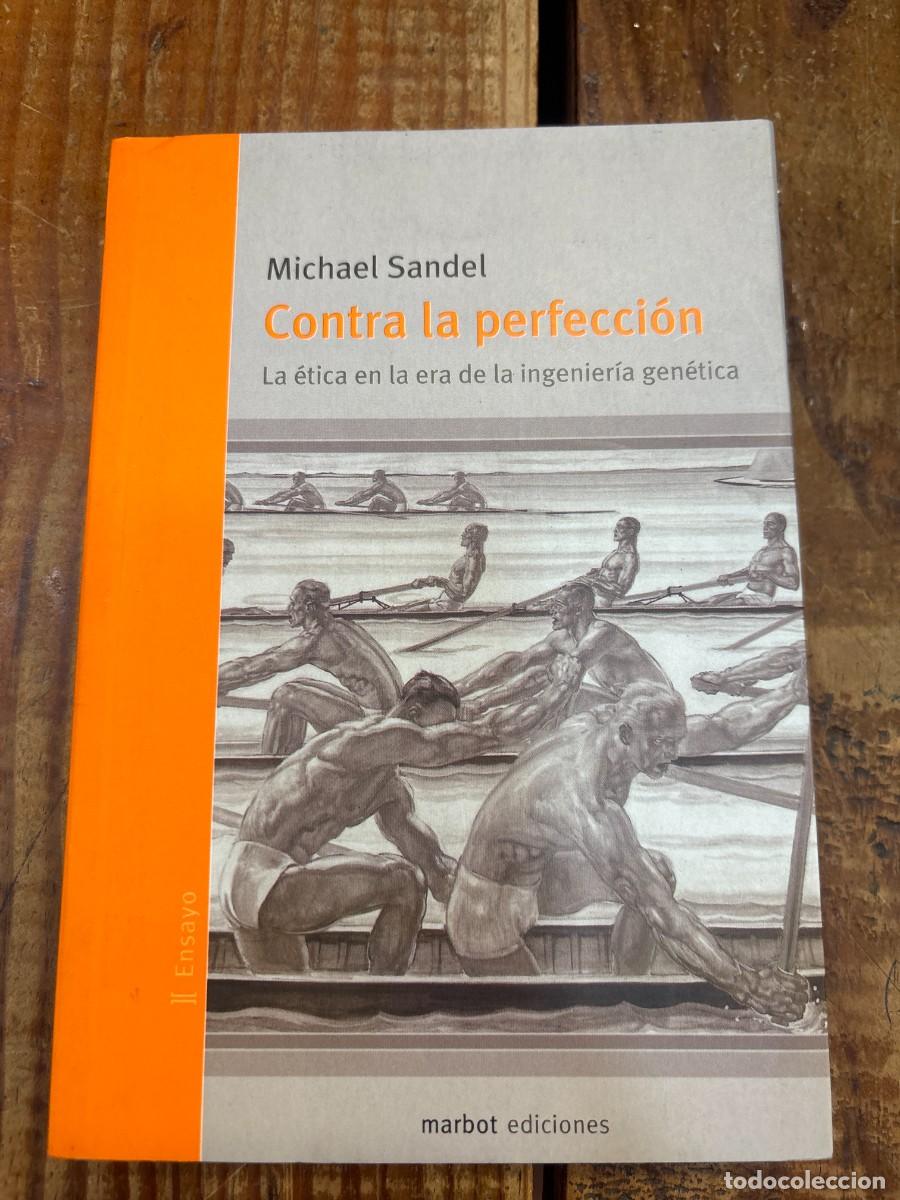 Libros de segunda mano: Contra la perfeccion: la etica en la era de la ingenieria genetica Sandel Michael Idioma: Espa&ntilde;ol