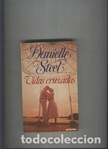 Libros de segunda mano: Vidas Cruzadas - Danielle Steel - Grijalbo - Edibolsillo Paperback