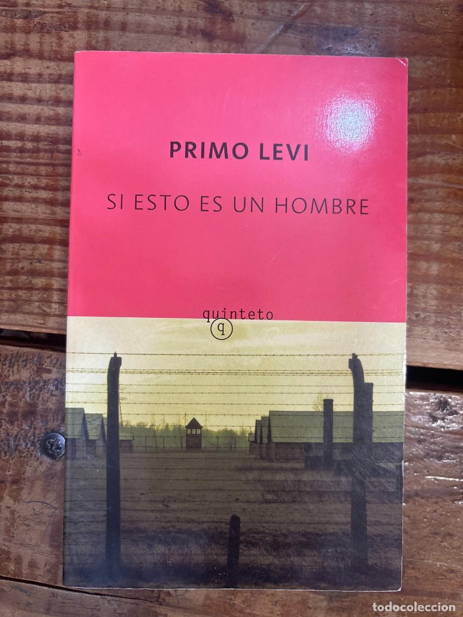 Libros de segunda mano: Si esto es un hombre (Spanish Edition) Primo Levi Idioma: Espa&ntilde;ol Editorial: Quinteto, 2006 ISBN
