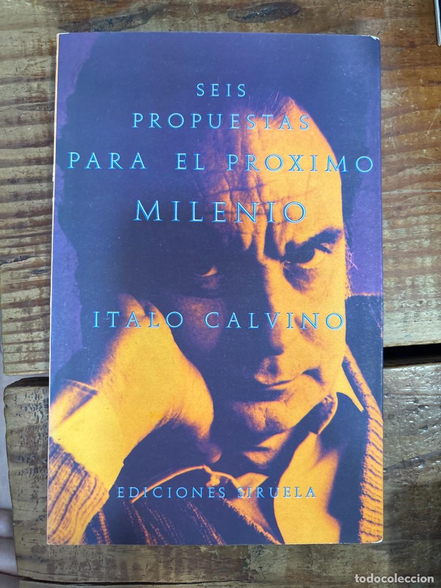 Libros de segunda mano: Seis Propuestas Para El Proximo Milenio CALVINO,I. Idioma: Espa&ntilde;ol Editorial: Siruela, 1989 ISBN