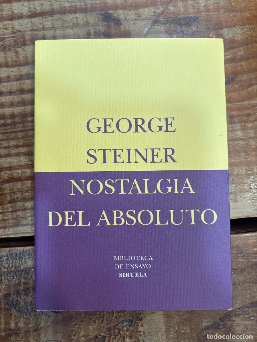 Libros de segunda mano: Nostalgia del absoluto (Biblioteca De Ensayo: Serie Menor / Essay Library: Minor Series) (Spanish Ed