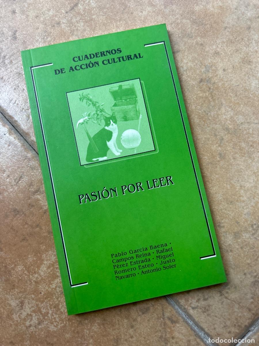 Libros de segunda mano: Pasi&oacute;n por leer - VV. AA.
