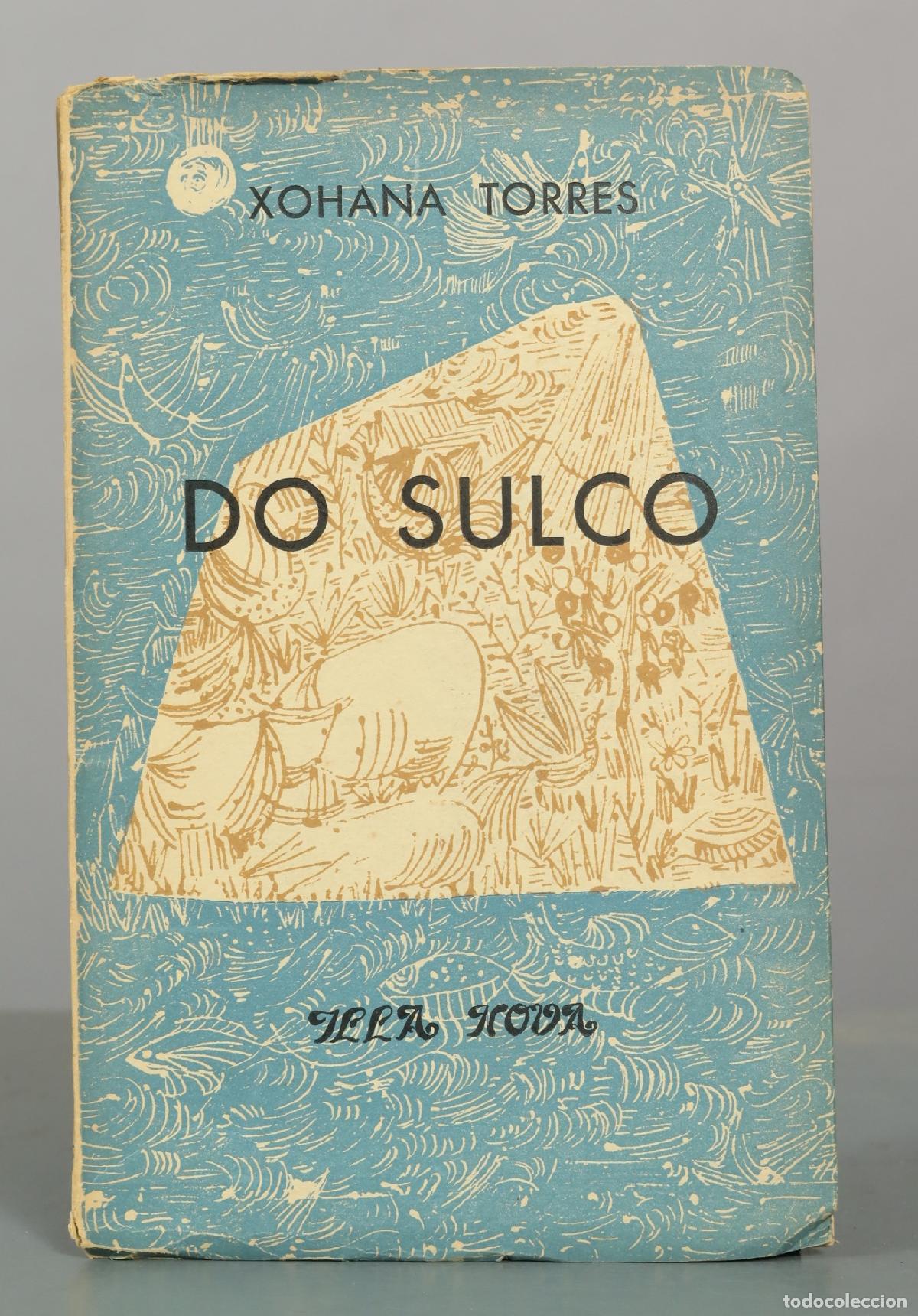 Libros de segunda mano: Do sulco - Xohana Torres - Editorial Galaxia