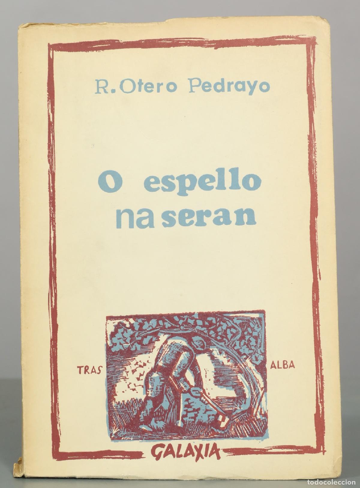 Libros de segunda mano: O espello na ser&aacute;n - Ram&oacute;n Otero Pedrayo - Editorial Galaxia