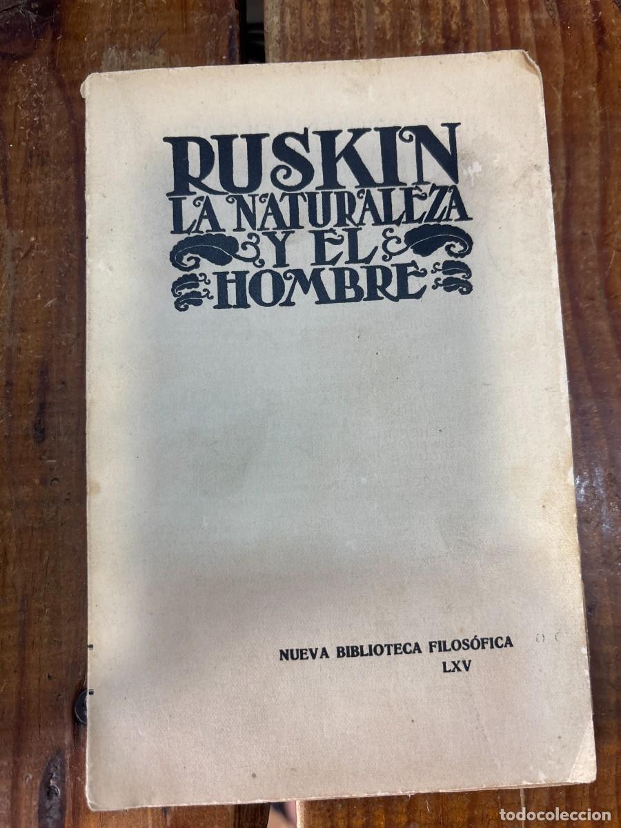 Libros de segunda mano: La naturaleza y el hombre TRSAAA Ruskin,John Idioma: Espa&ntilde;ol Tapa blanda