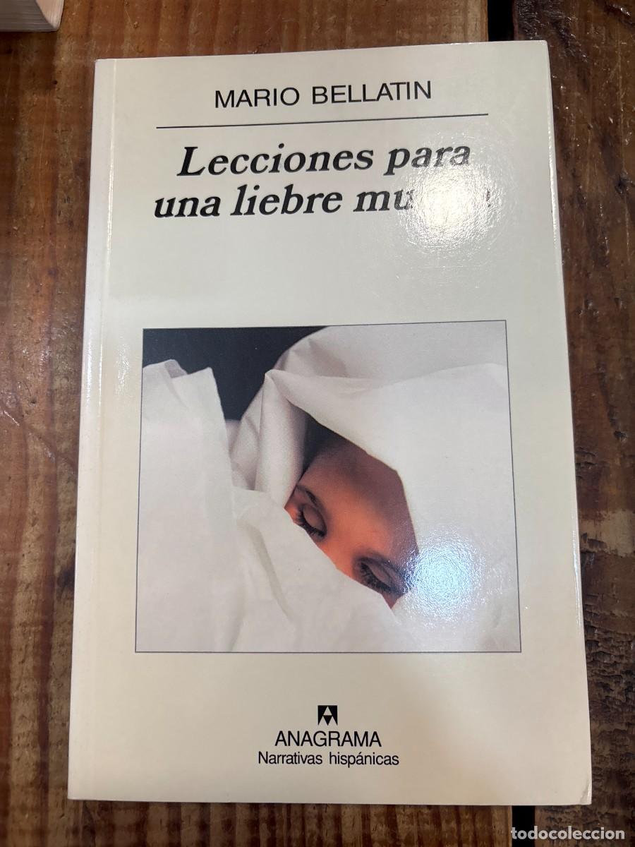 Libros de segunda mano: LECCIONES PARA UNA LIEBRE MUERTA TRSAAA MARIO BELLATIN Idioma: Espa&ntilde;ol Editorial: ANAGRAMA NACIONA