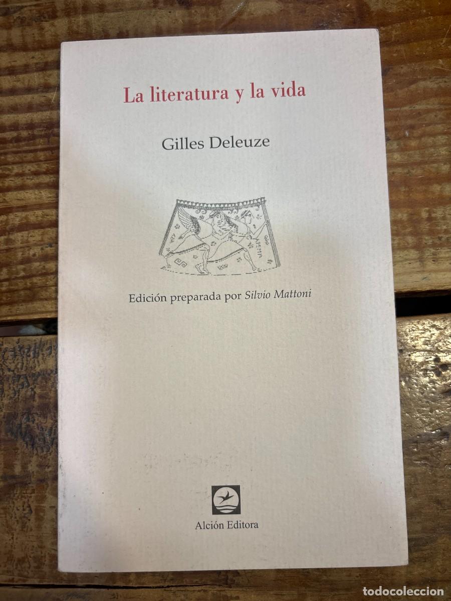 Libros de segunda mano: Literatura y la vida, la TRSAAA Gilles Deleuze Idioma: Espa&ntilde;ol Editorial: No disponible, 2000 ISB