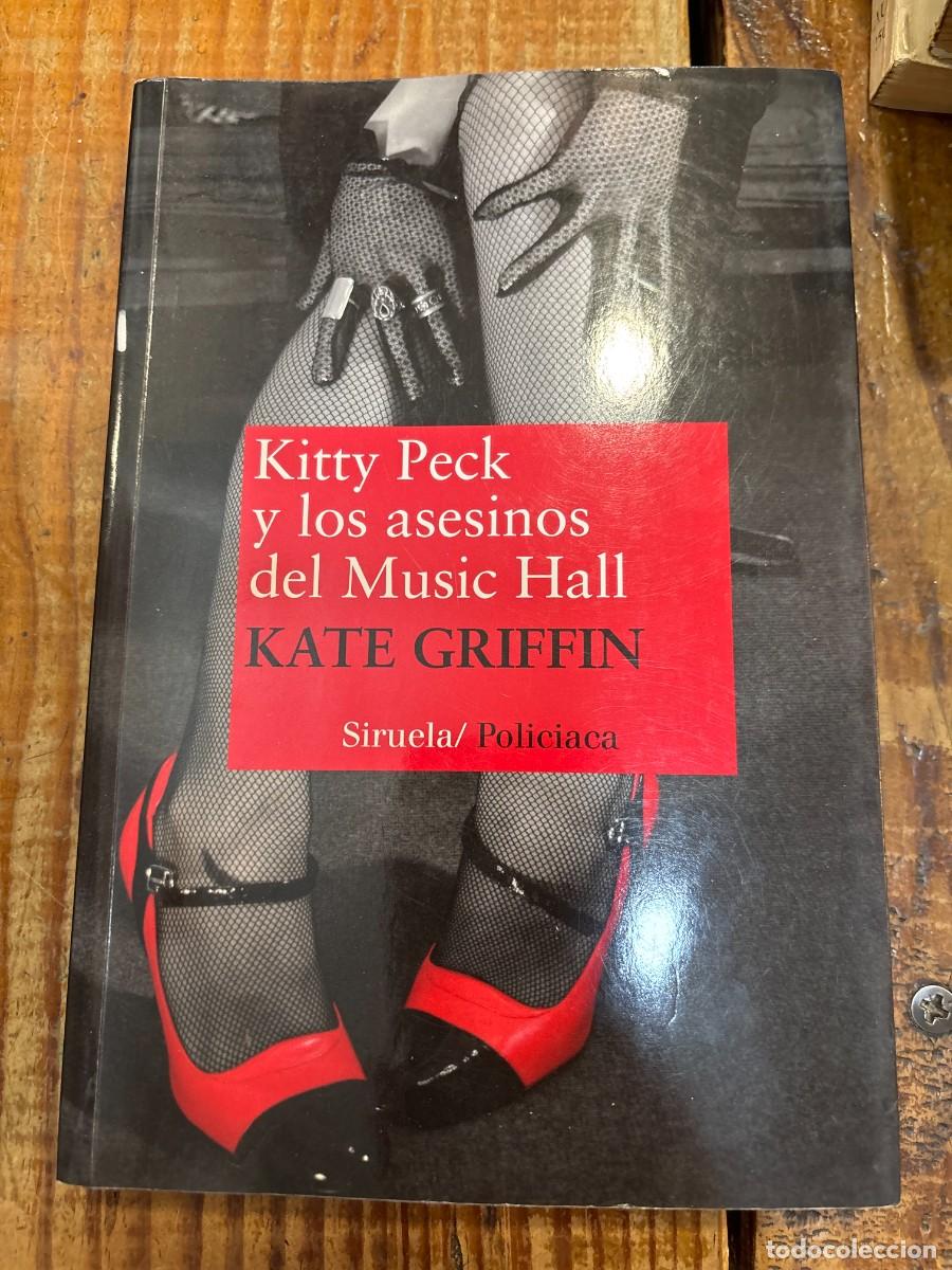 Libros de segunda mano: Kitty Peck y los asesinos del Music Hall Griffin, Kate Idioma: Espa&ntilde;ol Editorial: Siruela, 2014 I