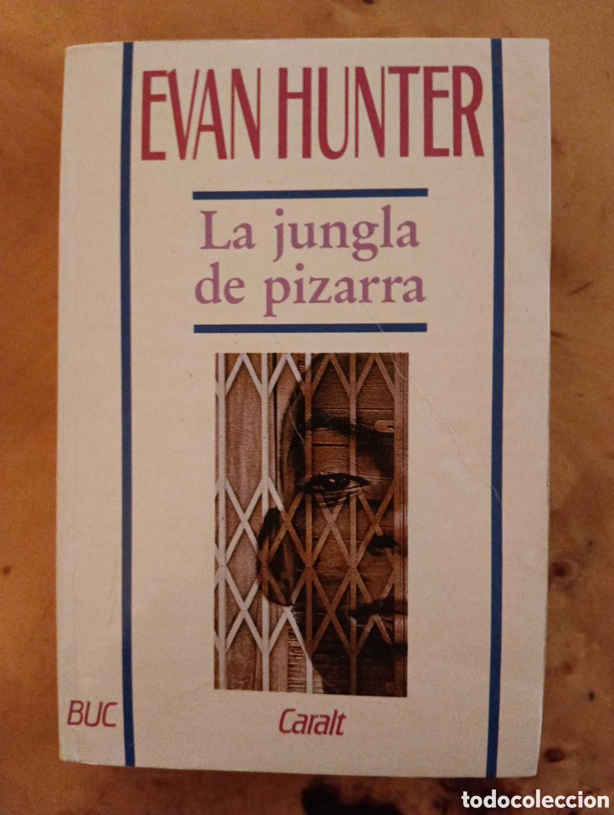 Libros de segunda mano: La jungla de pizarra, Evan Hunter, Caralt
