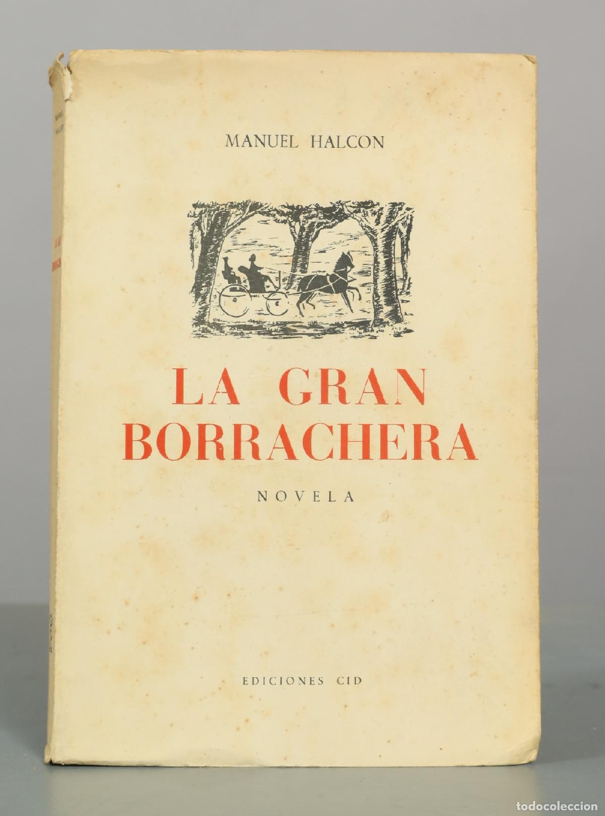 Libros de segunda mano: La gran borrachera Manuel Halc&oacute;n