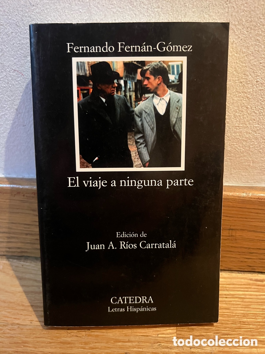 Libros de segunda mano: Fernando Fern&aacute;n-G&oacute;mez El viaje a ninguna parte