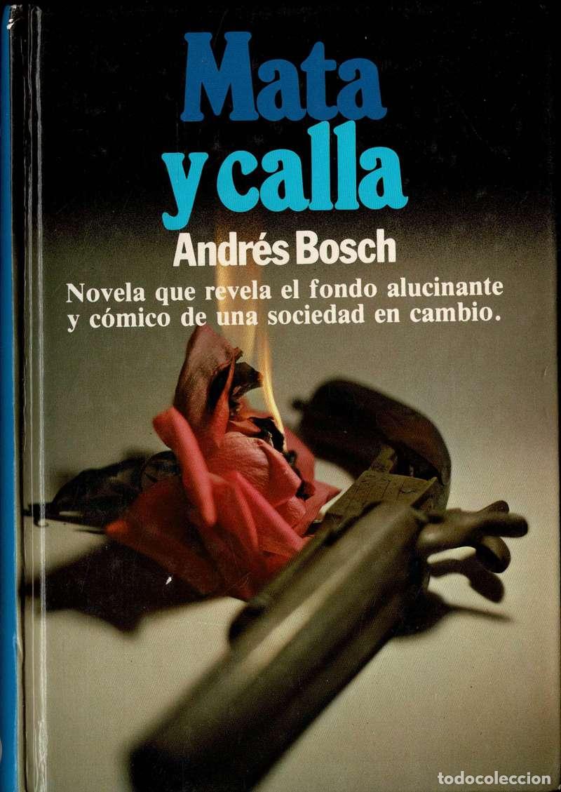 Libros de segunda mano: Mata y calla (Arte de gobierno) - Andr&eacute;s Bosch