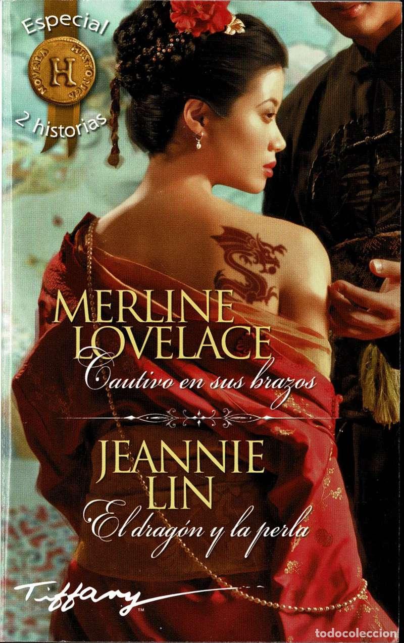 Libros de segunda mano: Cautivo en sus brazos. El drag&oacute;n y la perla - Merline Lovelace, Jeannie Lin