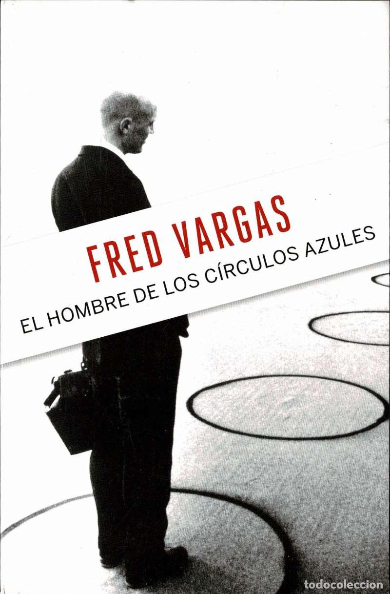 Libros de segunda mano: El hombre de los c&iacute;rculos azules - Fred Vargas