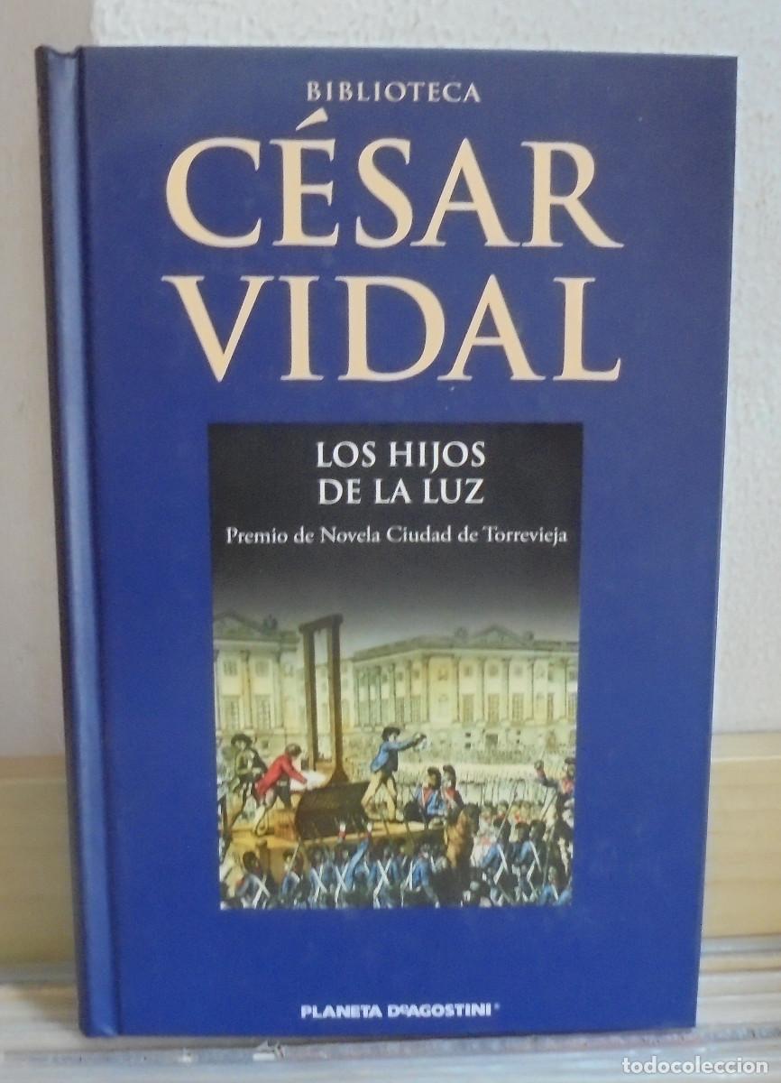 Libros de segunda mano: Los hijos de la luz. C&eacute;sar Vidal