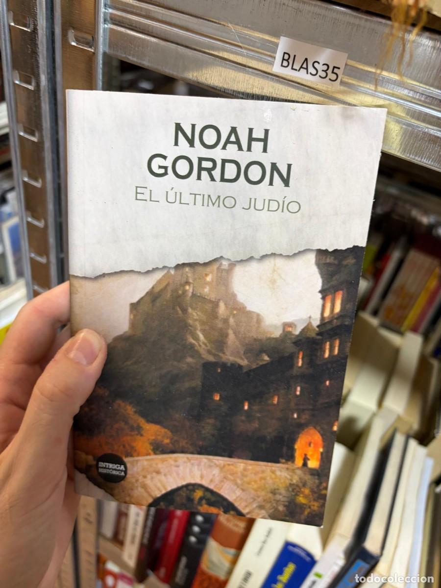 Libros de segunda mano: BLAS35 Noah Gordon, El &uacute;ltimo jud&iacute;o, Roca Editorial