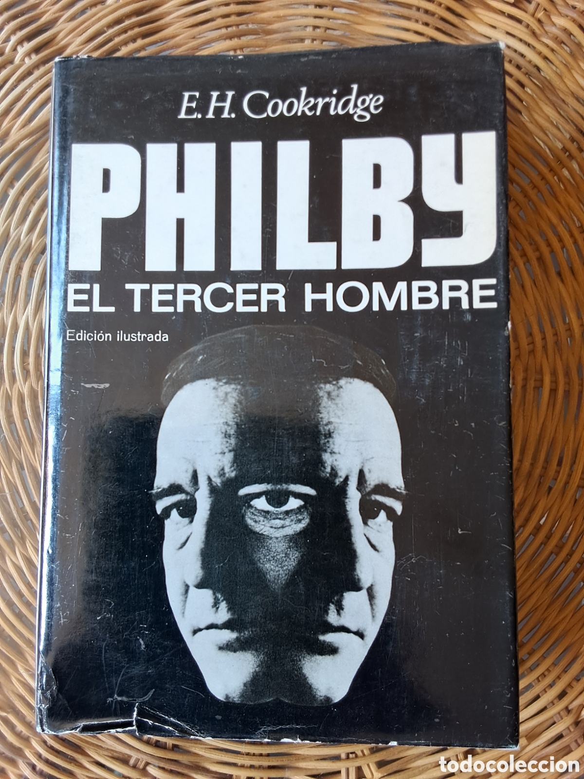 Libros de segunda mano: E.H.Cookridge:&rdquo;Philby El Tercer Hombre&rdquo;.