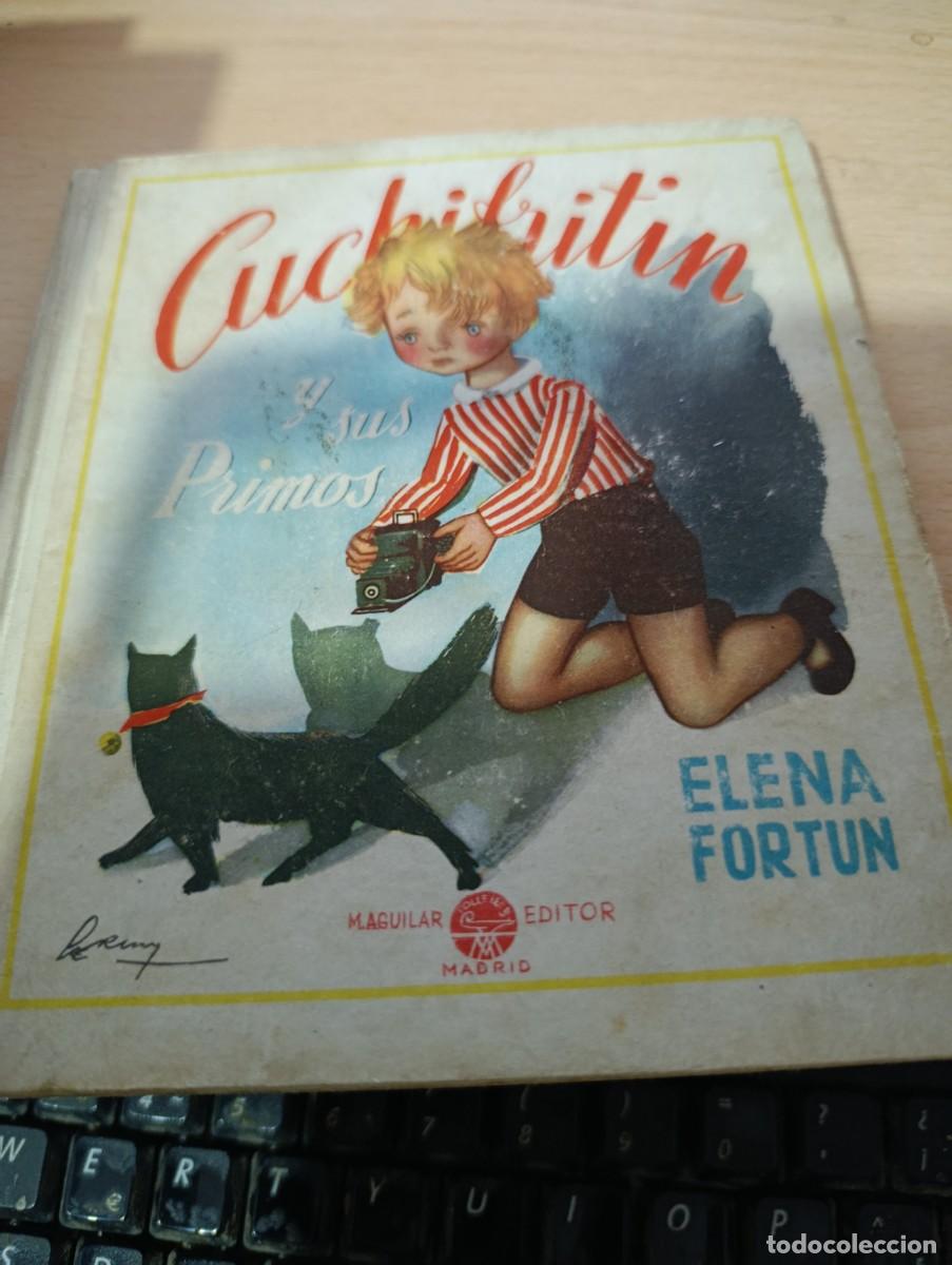 Libros de segunda mano: CUCHIFRITIN. Y SUS PRIMOS.. ELENA FORTUN. EST32B3