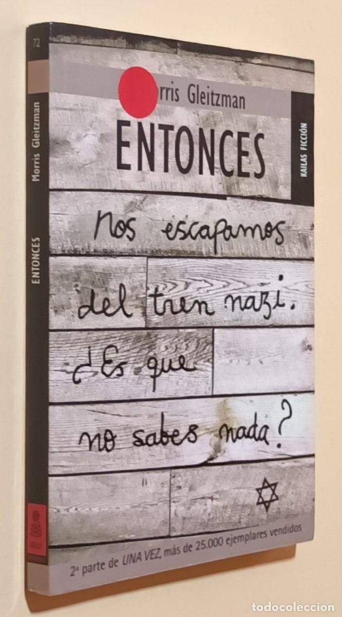 Libros de segunda mano: ENTONCES - MORRIS GLEITZMAN - ED. KAILAS - 2009
