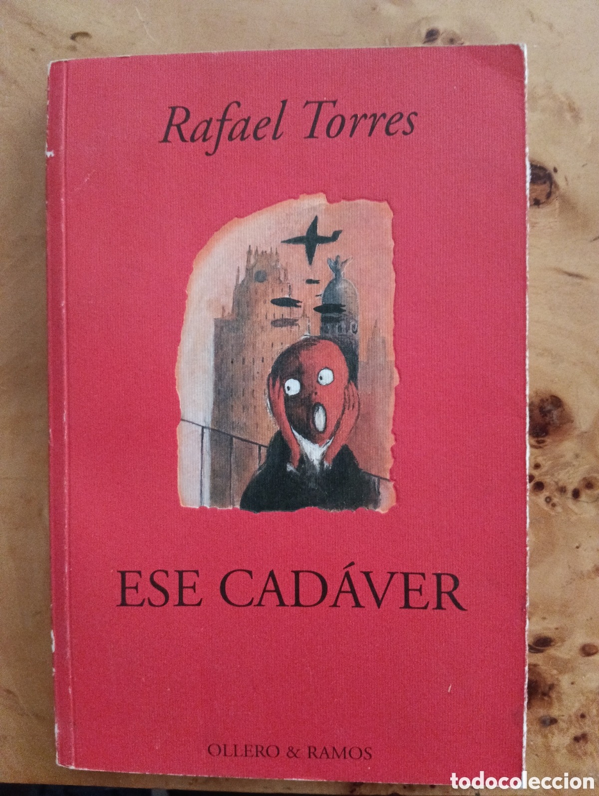 Libros de segunda mano: Ese cad&aacute;ver, Rafael Torres, Olleros & Ramos