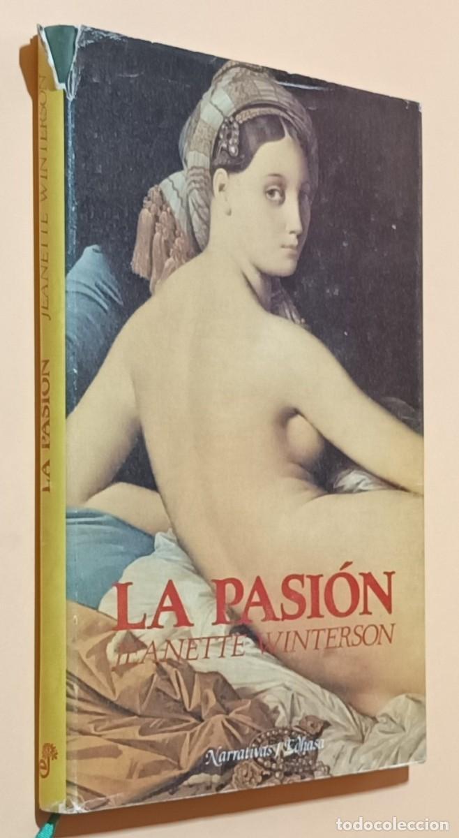 Libros de segunda mano: LA PASI&Oacute;N - JEANETTE WINTERSON - EDHASA - 1988