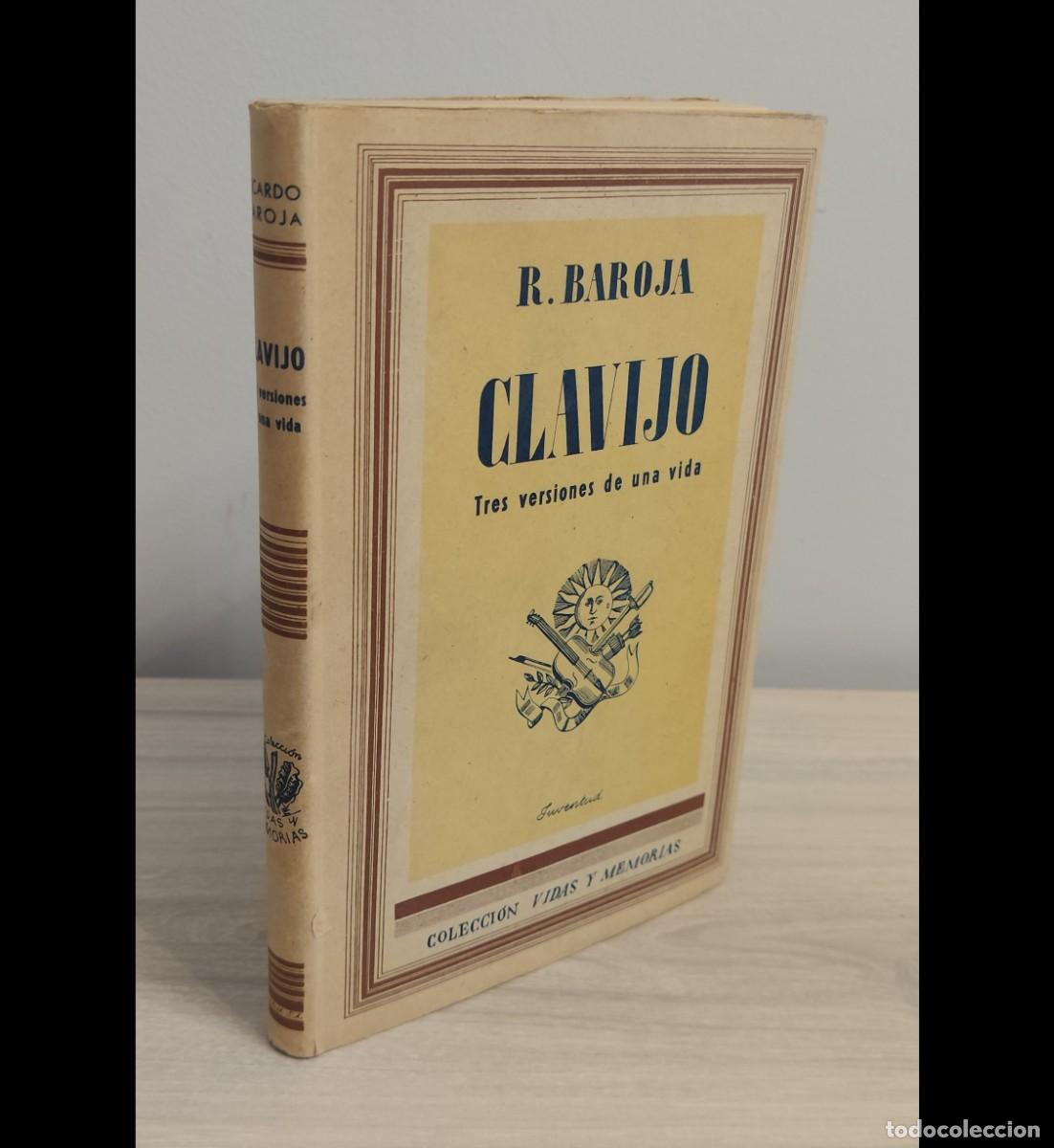 Libros de segunda mano: Clavijo. Tres versiones de una vida. Primera Edici&oacute;n, 1942. Ricardo Baroja.