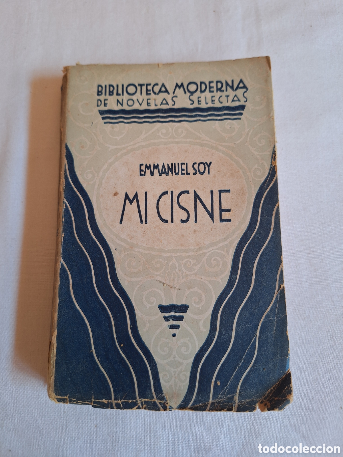 Libros de segunda mano: MI CISNE - EMMANUEL SOY - BIBLIOTECA MODERNA - ED. J. PRATS ANGUERA