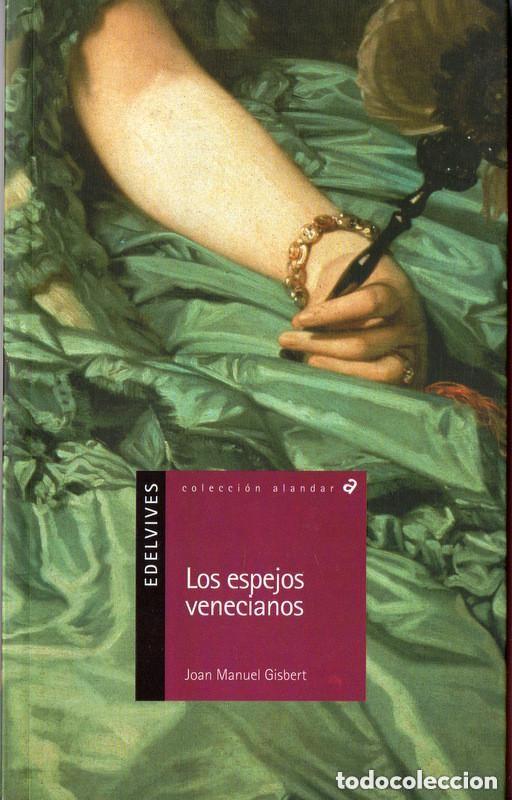 Libros de segunda mano: Los espejos venecianos. Joan Manuel Gisbert