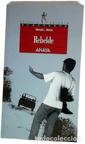Libros de segunda mano: Rebelde. Manuel L. Alonso