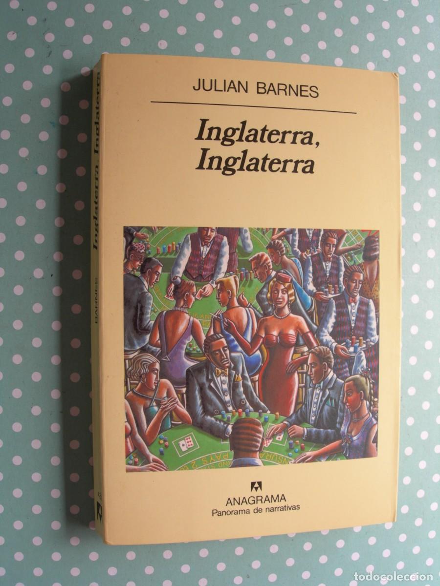 Libros de segunda mano: INGLATERRA, INGLATERRA / JULI&Aacute;N BARNES / NARRATIVA