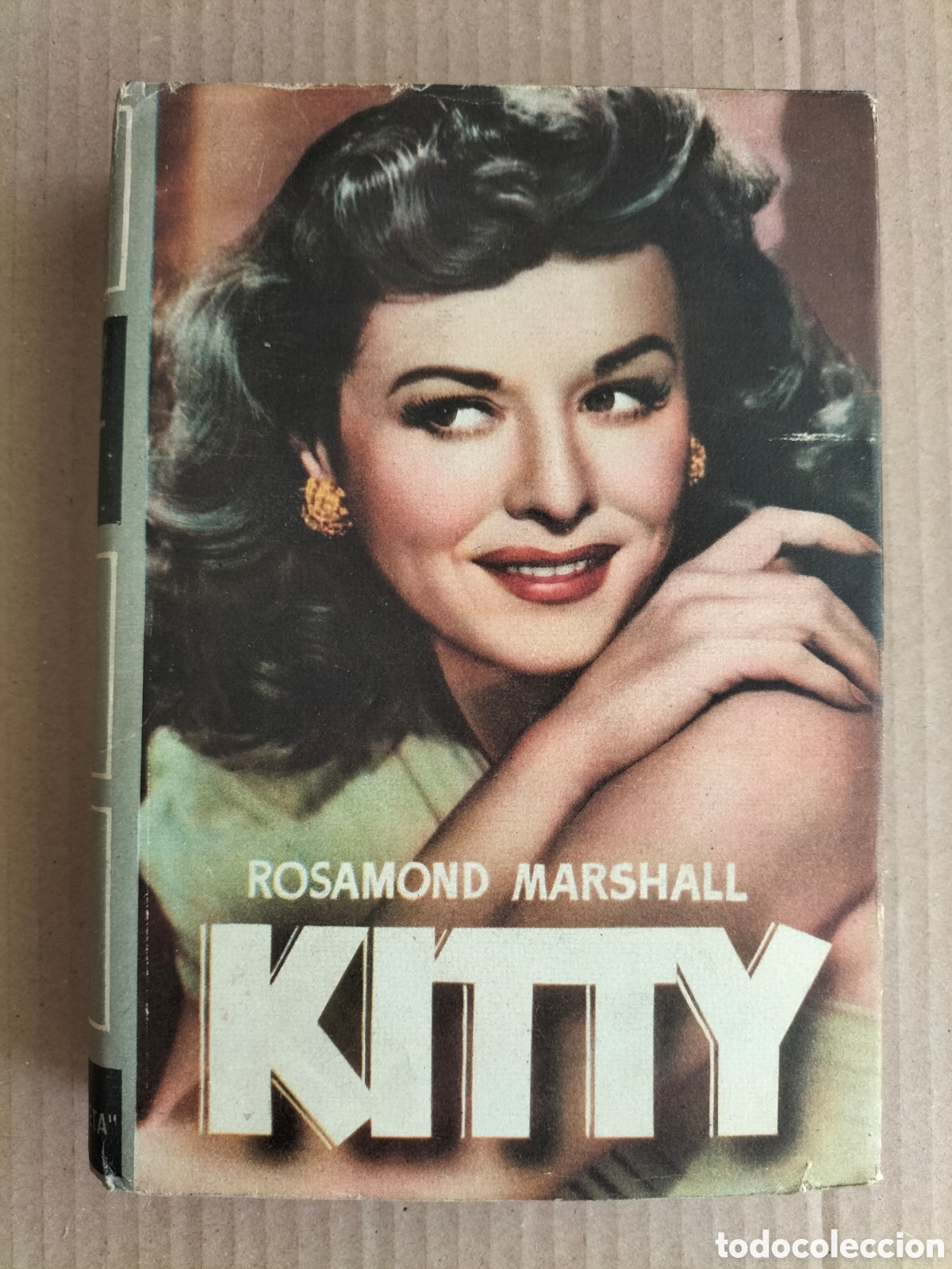 Libros de segunda mano: Kitty. Rosamond Marshall. Colecci&oacute;n goliat. Editorial planeta, 1950. Libro