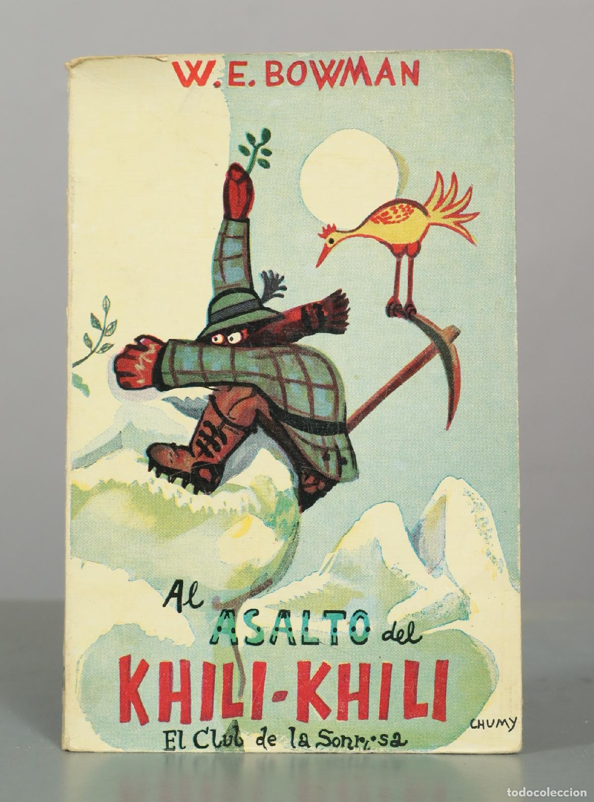Libros de segunda mano: Al asalto del Khili-Khili TRSA Bowman, W. E.