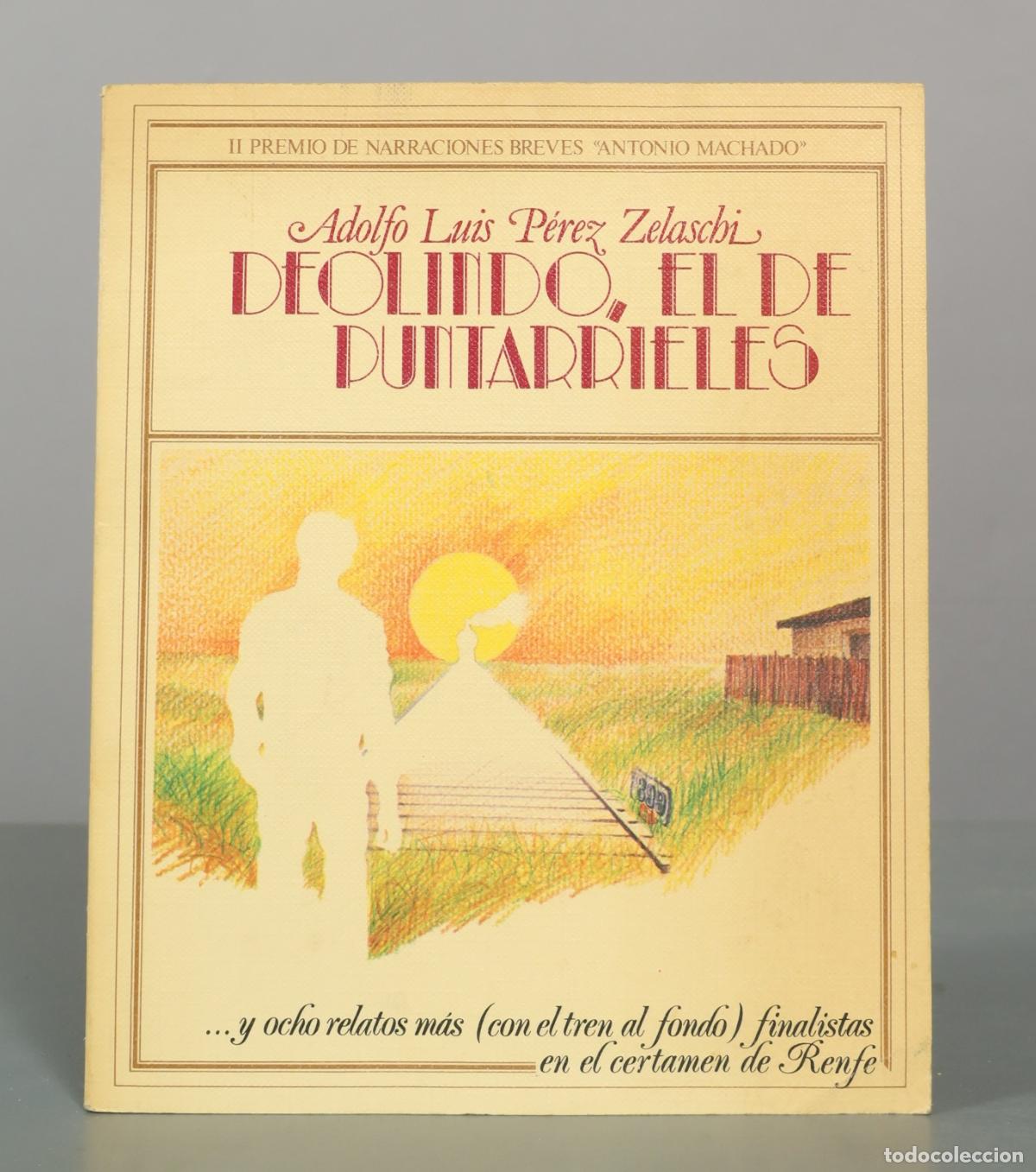 Libros de segunda mano: Deolindo el de Puntarrieles y otros relatos - Adolfo Luis P&eacute;rez Zelaschi