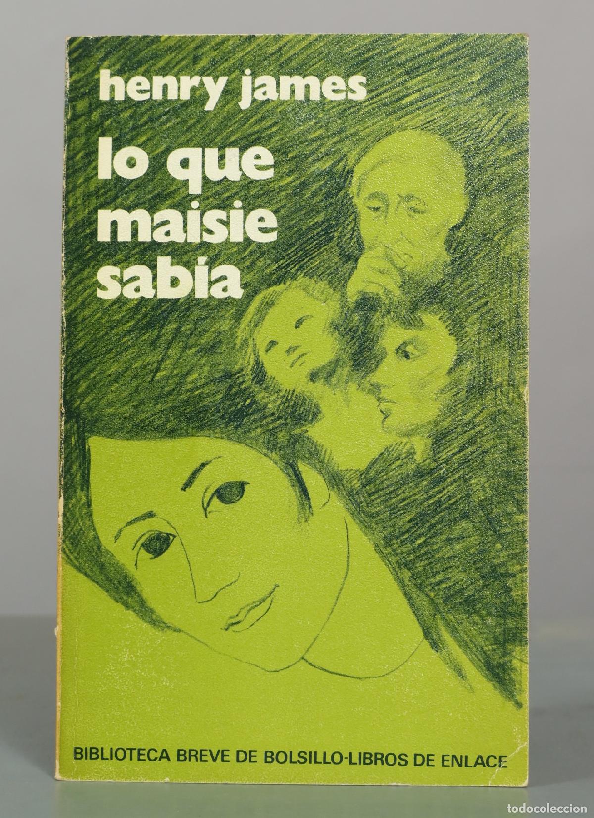 Libros de segunda mano: Lo que Maisie sab&iacute;a - Henry James - Seix Barral