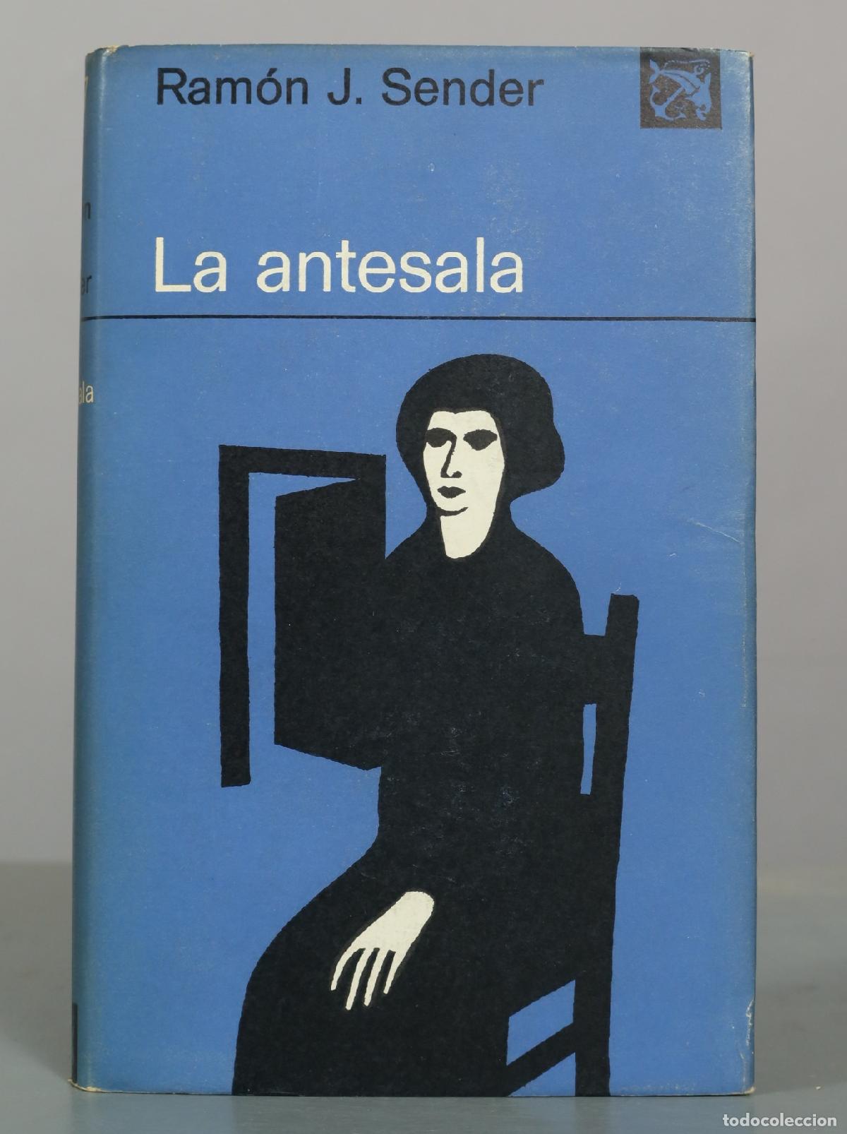 Libros de segunda mano: La antesala - Ram&oacute;n J. Sender - Editorial Destino