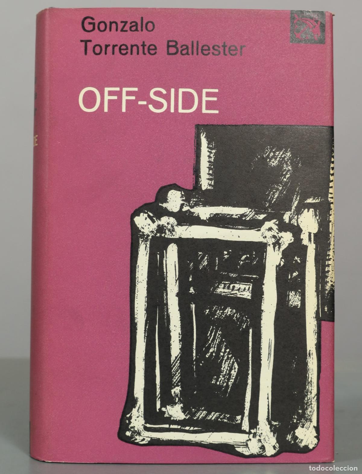 Libros de segunda mano: Off-side - Gonzalo Torrente Ballester - Editorial Destino